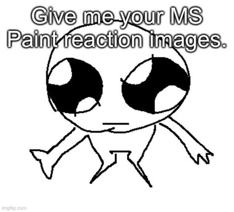 ms paint reaction images|More.